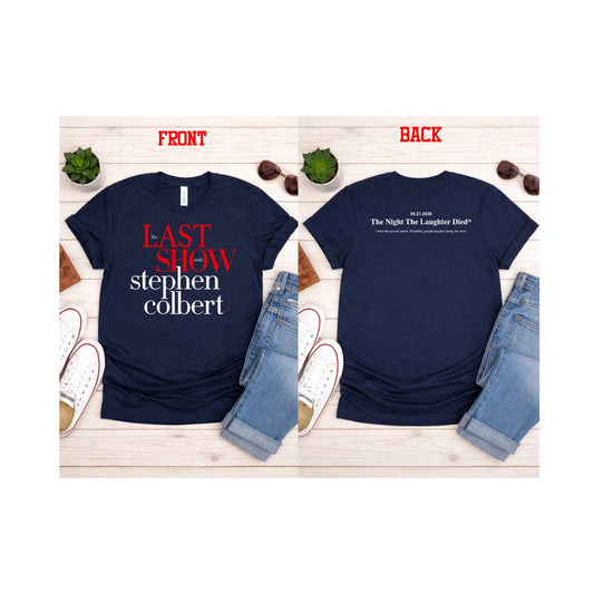 The Last Show with STEPHEN COLBERT T-Shirt, Stephen Colbert Tee